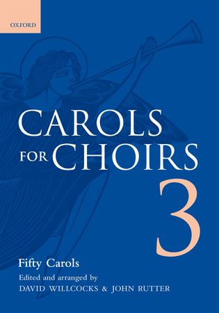 Carols for Choirs 3 published by Oxford University Press (OUP)