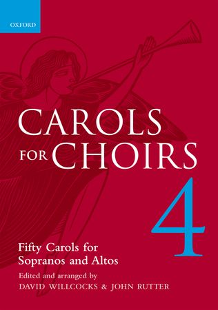 Carols for Choirs 4 published by Oxford University Press (OUP)