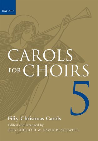 Carols for Choirs 5 published by Oxford University Press (OUP)